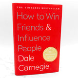 How To Win Friends and Influence People by Dale Carnegie [80th ANNIVERSARY HARDCOVER] • S&S
