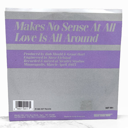 Hüsker Dü – Makes No Sense At All / Love Is All Around [7" VINYL SINGLE] 1985 • SST Records