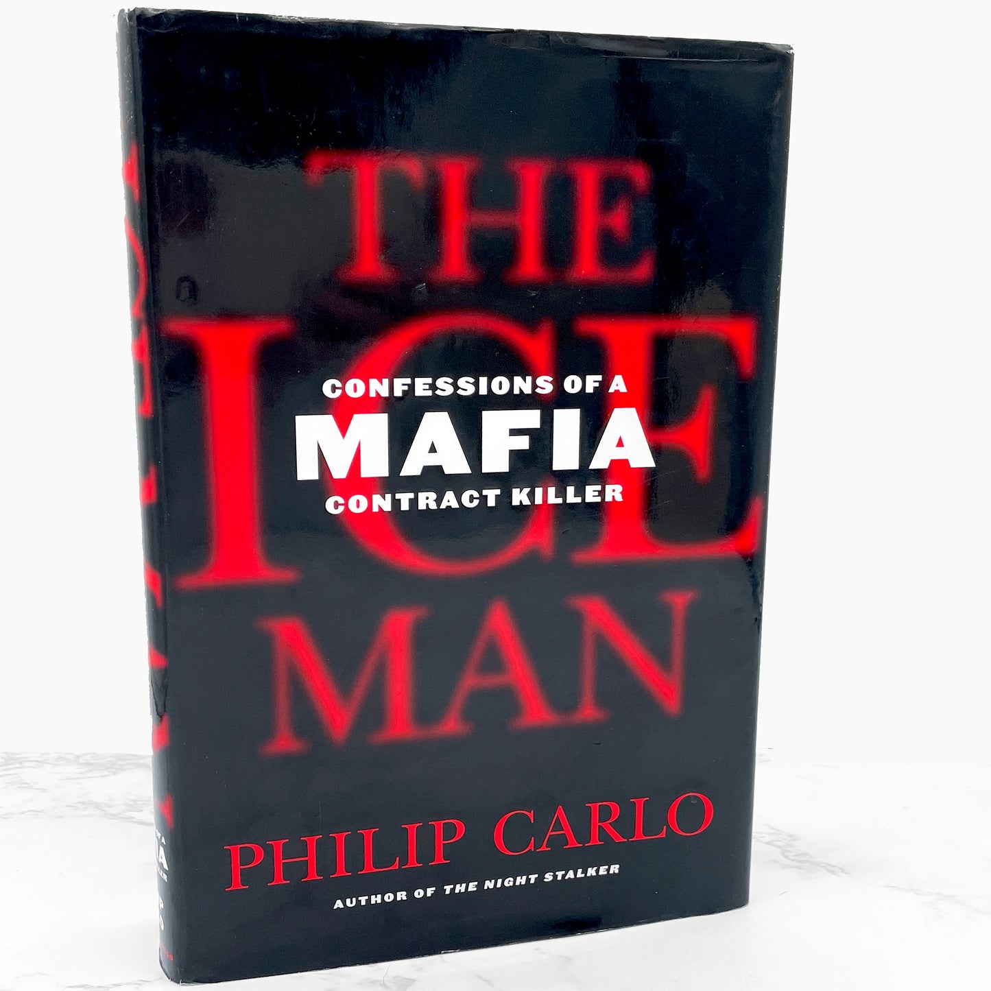The Ice Man: Confessions of a Mafia Contract Killer by Philip Carlo [FIRST EDITION] 2006 • St. Martin's Press