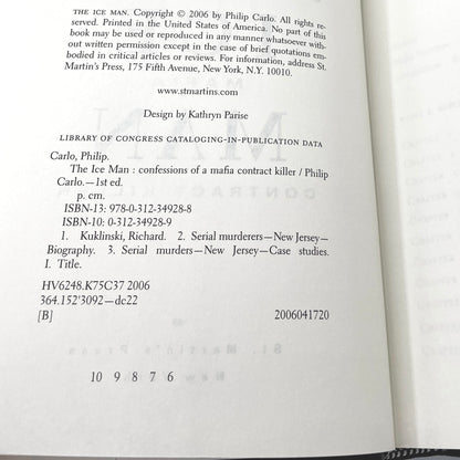 The Ice Man: Confessions of a Mafia Contract Killer by Philip Carlo [FIRST EDITION] 2006 • St. Martin's Press