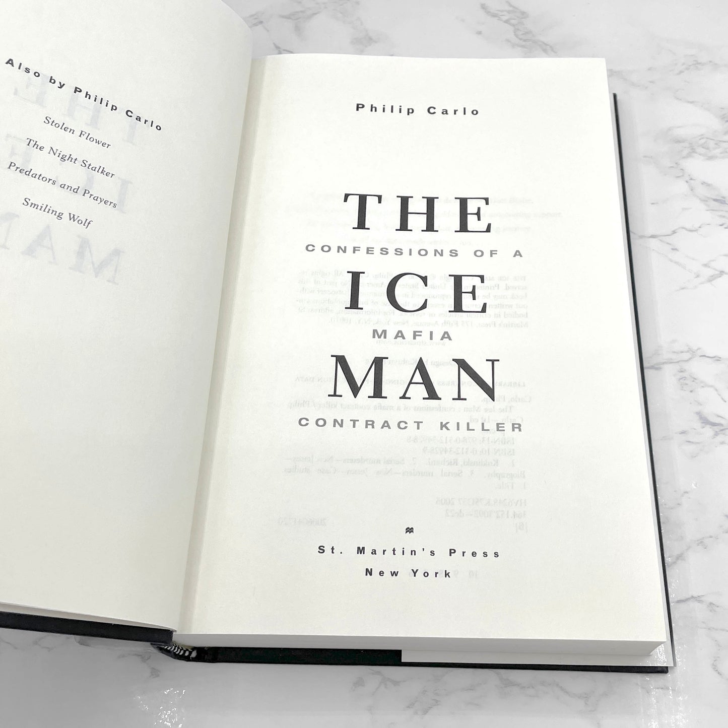 The Ice Man: Confessions of a Mafia Contract Killer by Philip Carlo [FIRST EDITION] 2006 • St. Martin's Press