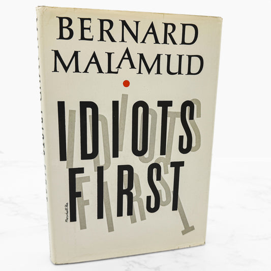 Idiots First by Bernard Malamud [FIRST EDITION] 1964  • Farrar Straus Giroux