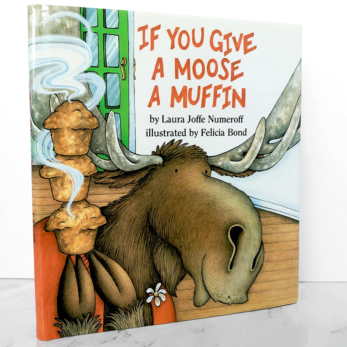 If You Give a Moose a Muffin by Laura Joffe Numeroff & Felicia Bond [FIRST EDITION] 1991