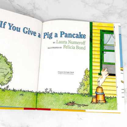 If You Give a Pig a Pancake by Laura Joffe Numeroff & Felicia Bond [FIRST EDITION] 1998 • Harper Collins