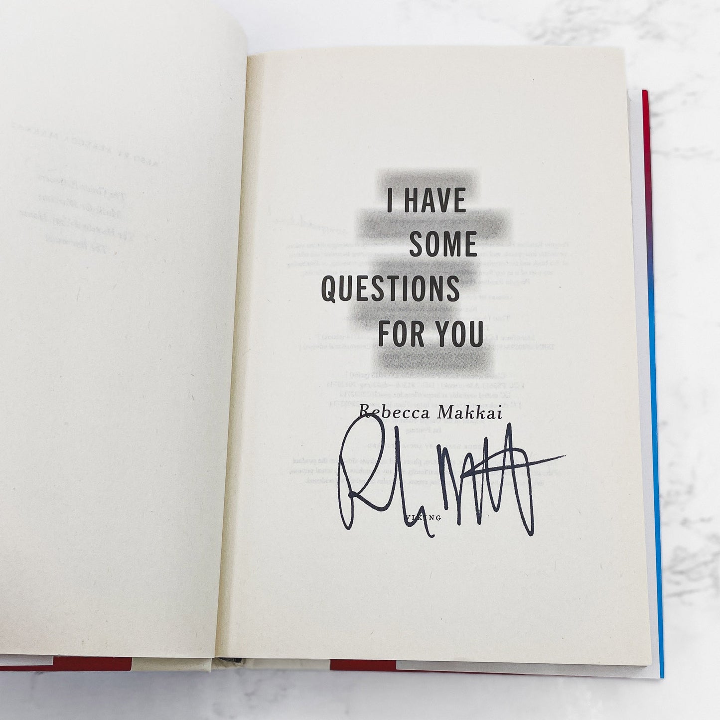 I Have Some Questions for You by Rebecca Makkai SIGNED! [FIRST EDITION] 2023 • Viking