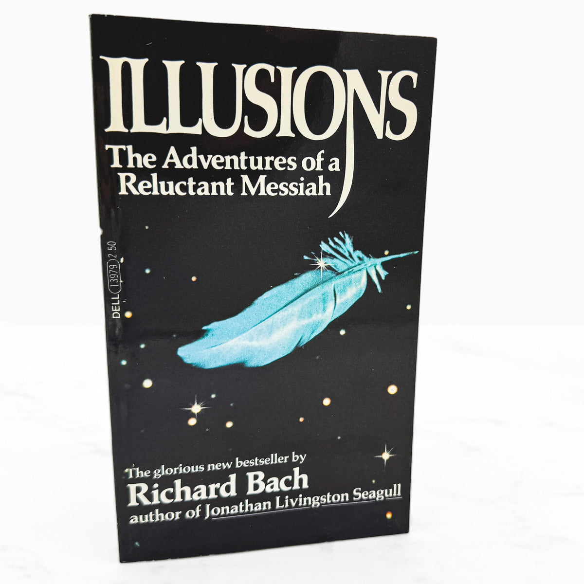 Illusions: The Adventures of a Reluctant Messiah by Richard Bach [FIRST PAPERBACK PRINTING] 1979 • Dell 