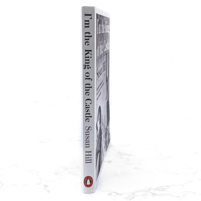 I'm the King of the Castle by Susan Hill [U.K. TRADE PAPERBACK] 2019 • Penguin Books