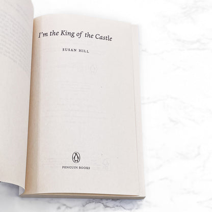 I'm the King of the Castle by Susan Hill [U.K. TRADE PAPERBACK] 2019 • Penguin Books