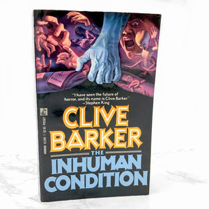 The Inhuman Condition by Clive Barker [FIRST PAPERBACK PRINTING] 1987 • Pocket Horror