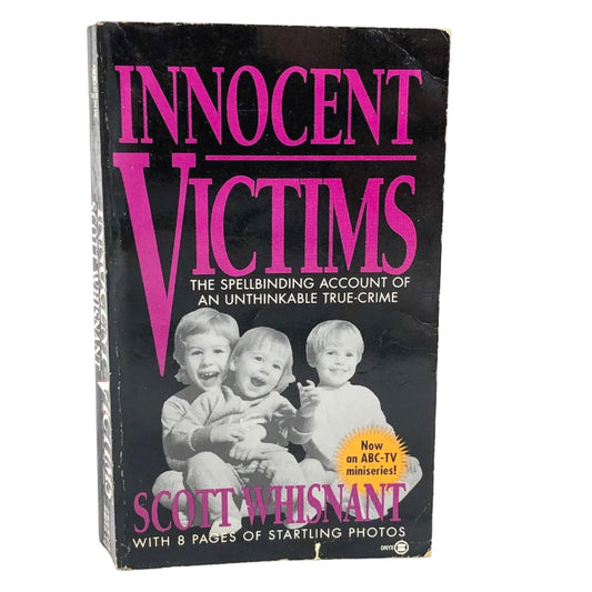 Innocent Victims by Scott Whisnant [1993 PAPERBACK] • Onyx True Crime