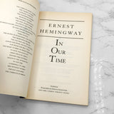 In Our Time by Ernest Hemingway [TRADE PAPERBACK] 2003 • Scribner