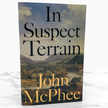 In Suspect Terrain by John McPhee [FIRST PAPERBACK PRINTING] 1983 • Farrar Straus Giroux