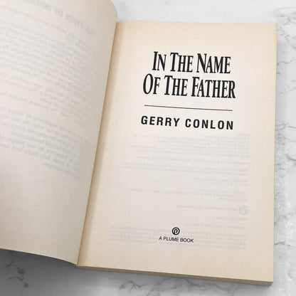 In the Name of the Father: The Story of the Guildford Four by Gerry Conlon [TRADE PAPERBACK] 1993 • Movie Tie-In • Plume