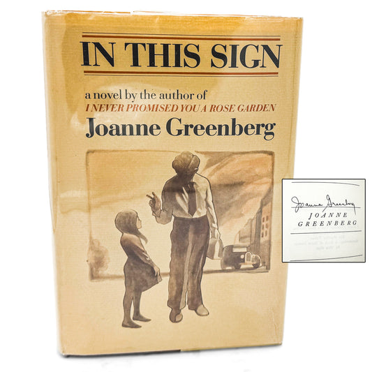 In This Sign by Joanne Greenberg SIGNED! [FIRST EDITION • FIRST PRINTING] 1970 • Holt Rinehart & Winston