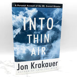 Into Thin Air: A Personal Account of the Mt. Everest Disaster by Jon Krakauer [FIRST EDITION • FIRST PRINTING] 1997