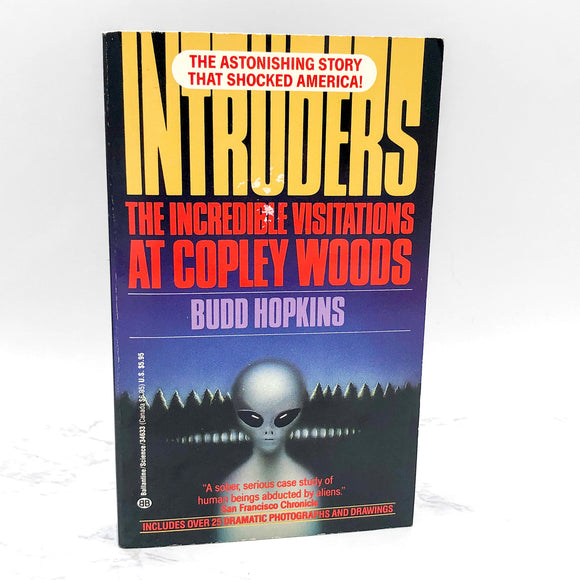 Intruders: The Incredible Visitations at Copley Woods by Budd Hopkins [1992 PAPERBACK] • Ballantine