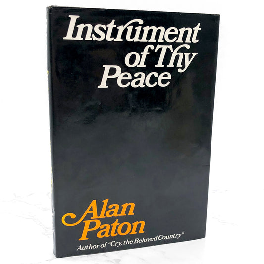 Instrument of Thy Peace by Alan Paton [FIRST EDITION] 1968 • The Seabury Press