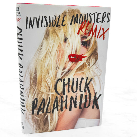 Invisible Monsters Remix by Chuck Palahniuk [FIRST EDITION • FIRST PRINTING] 2012 • W.W. Norton & Co.