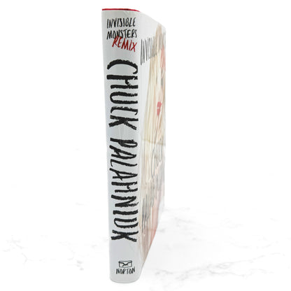 Invisible Monsters Remix by Chuck Palahniuk [FIRST EDITION • FIRST PRINTING] 2012 • W.W. Norton & Co.