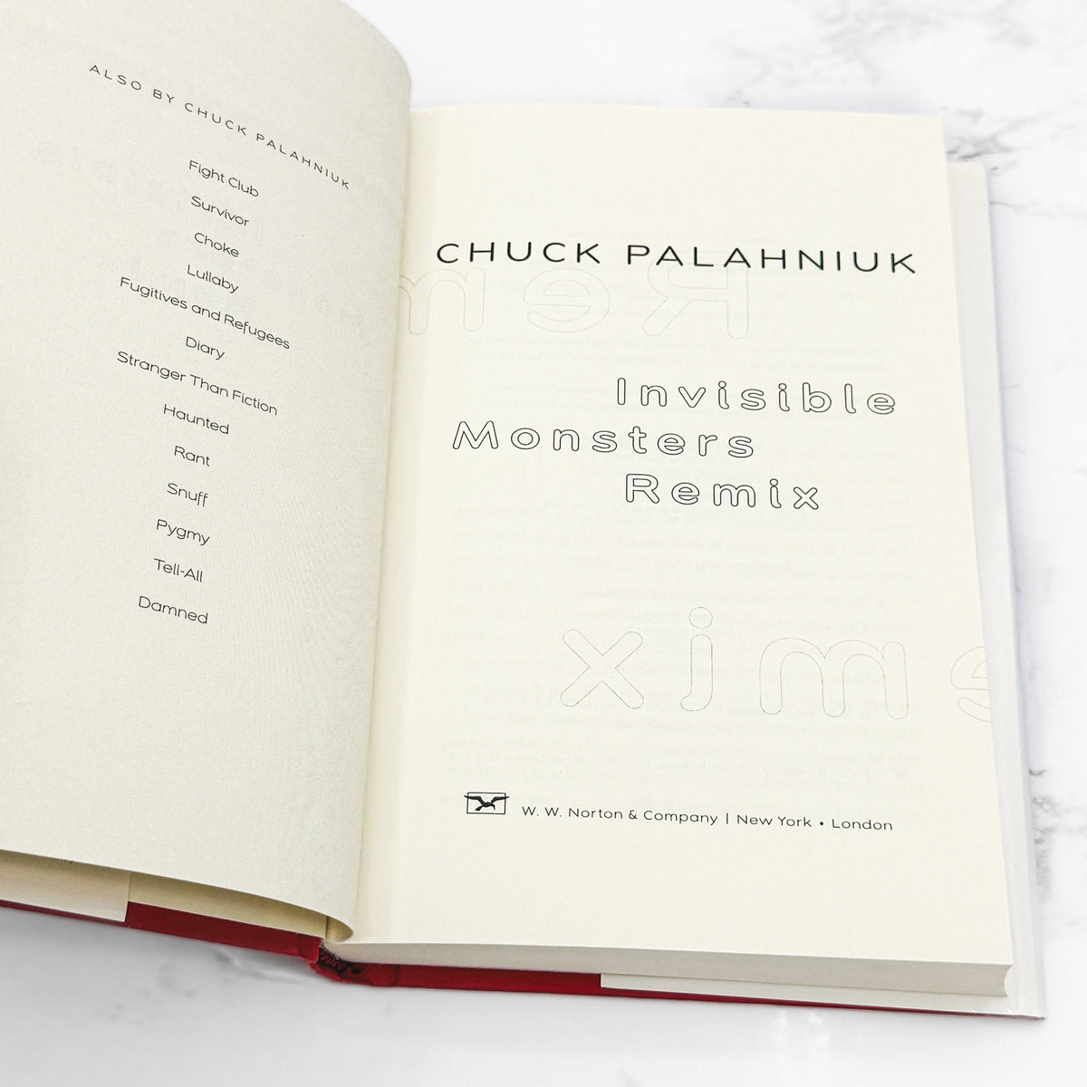 Invisible Monsters Remix by Chuck Palahniuk [FIRST EDITION • FIRST PRINTING] 2012 • W.W. Norton & Co.