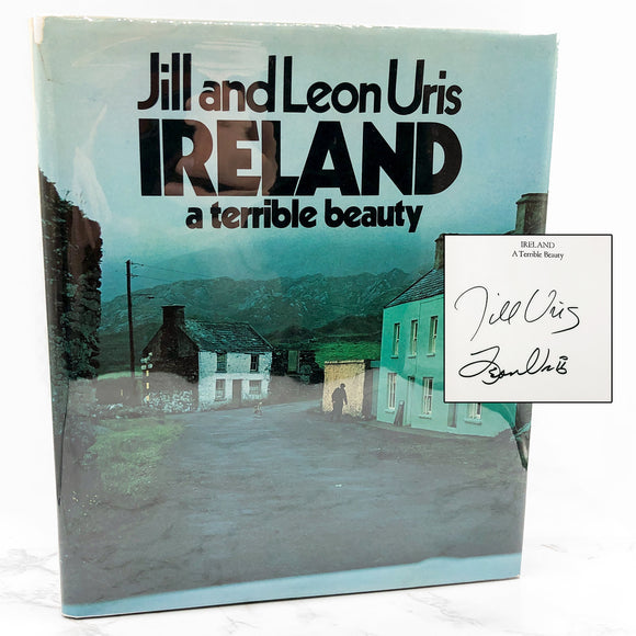 Ireland: A Terrible Beauty by Leon Uris & Jill Uris SIGNED! x2 [FIRST EDITION] 1976 • Doubleday & Co.