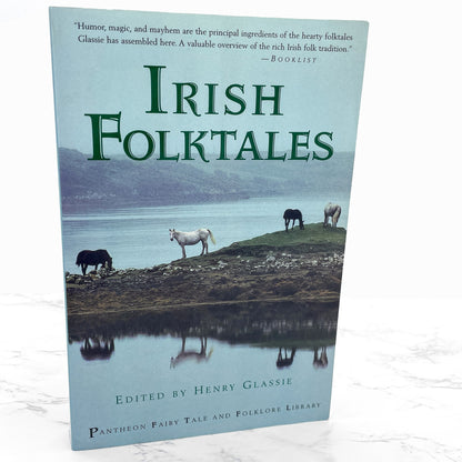 Irish Folktales edited by Henry Glassie [TRADE PAPERBACK RE-ISSUE] 1997 • Pantheon Folklore
