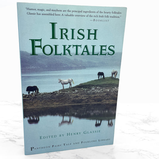 Irish Folktales edited by Henry Glassie [TRADE PAPERBACK RE-ISSUE] 1997 • Pantheon Folklore