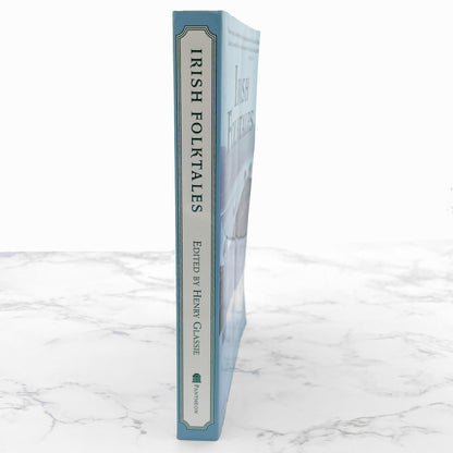 Irish Folktales edited by Henry Glassie [TRADE PAPERBACK RE-ISSUE] 1997 • Pantheon Folklore