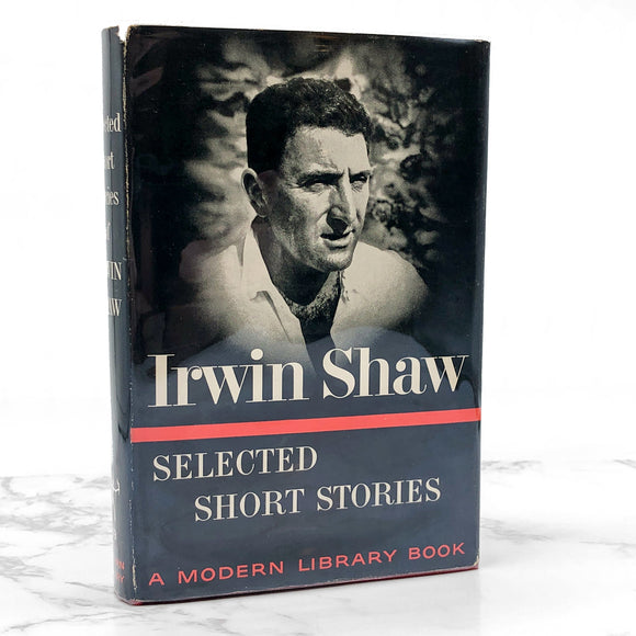 Selected Short Stories of Irwin Shaw [FIRST EDITION] 1961 • The Modern Library