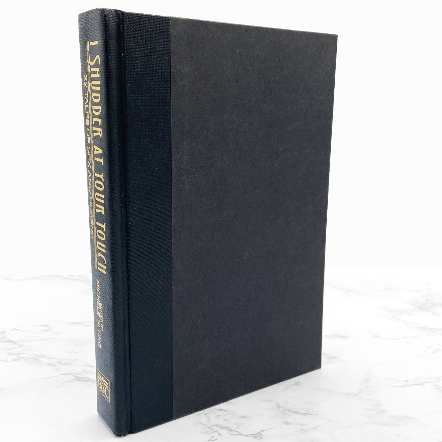 I Shudder at Your Touch: 22 Tales of Sex & Horror edited by Michele Slung [1991 HARDCOVER] BCE • ROC