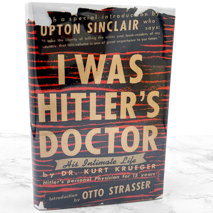 I Was Hitler's Doctor: His Intimate Life by Dr. Kurt Krueger [U.S. FIRST EDITION] 1943 • Biltmore