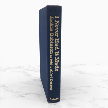 I Never Had It Made by Jackie Robinson [FIRST EDITION] 1972 • G.P Putnam's Sons