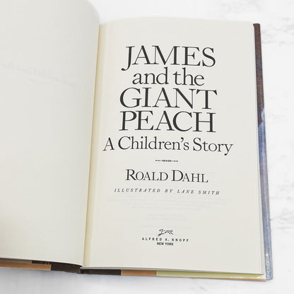 James and the Giant Peach by Roald Dahl [FIRST "NEW" EDITION] 1996 • Illustrated by Lane Smith