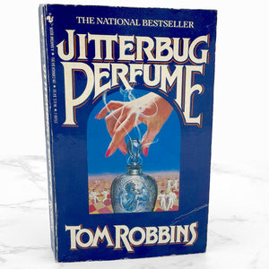 Jitterbug Perfume by Tom Robbins [FIRST PAPERBACK PRINTING] 1985 • Bantam