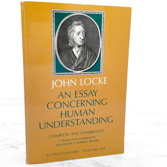 An Essay Concerning Human Understanding Vol. I by John Locke [TRADE PAPERBACK] 1959 • Dover