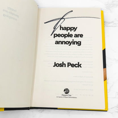 Happy People Are Annoying by Josh Peck SIGNED! [FIRST EDITION] 2022 *See Condition