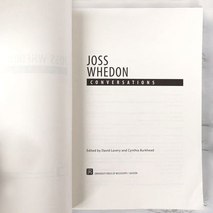 Joss Whedon: Conversations edited by David Lavery [FIRST EDITION PAPERBACK] 2011