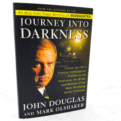 Journey into Darkness by John Douglas & Mark Olshaker [FIRST EDITION • FIRST PRINTING] 1997 • Mindhunter #2