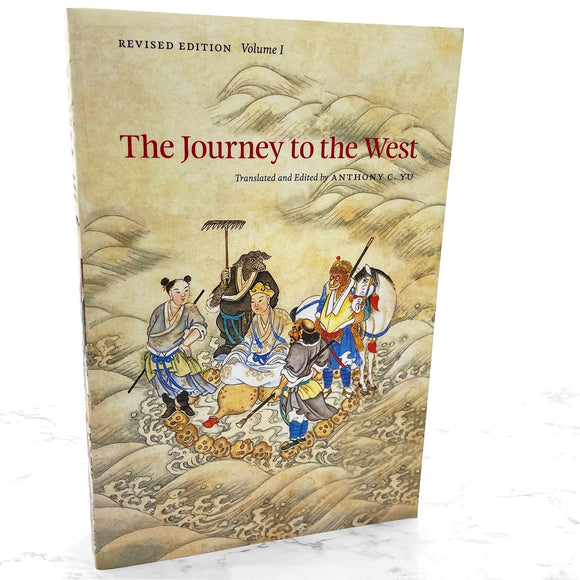 The Journey to the West: Volume I by Wu Cheng'en edited by Anthony C. Yu [REVISED TRADE PAPERBACK] 2012
