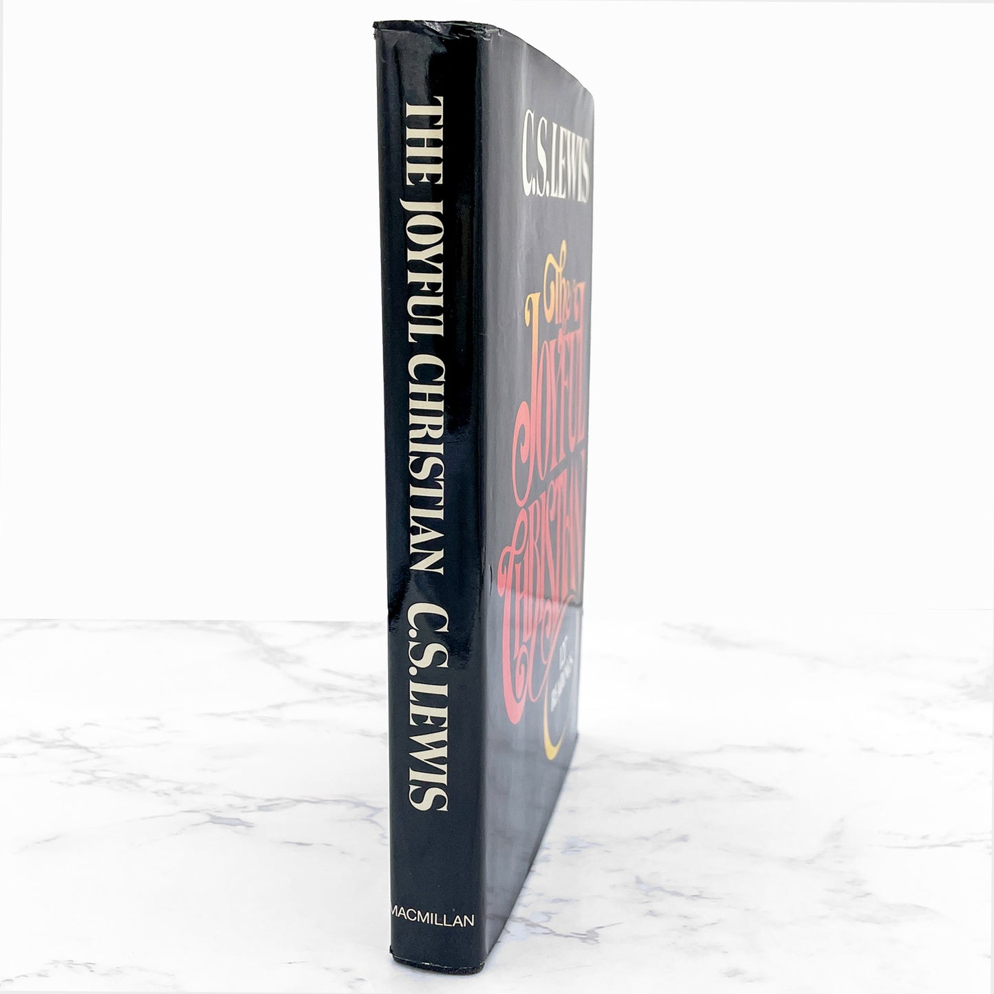 The Joyful Christian: 127 Readings from C. S. Lewis [FIRST EDITION • FIRST PRINTING] 1977 • Macmillan