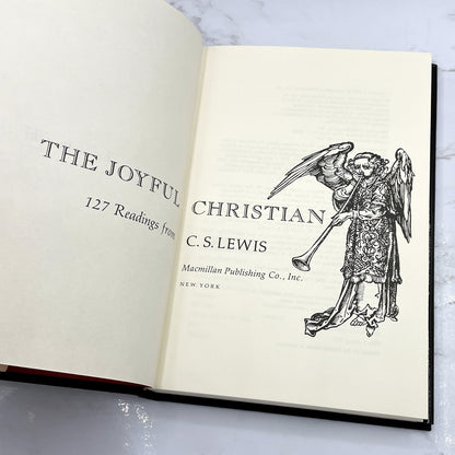 The Joyful Christian: 127 Readings from C. S. Lewis [FIRST EDITION • FIRST PRINTING] 1977 • Macmillan