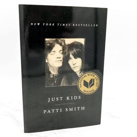 Just Kids by Patti Smith [FIRST PAPERBACK EDITION] 2010 • Ecco