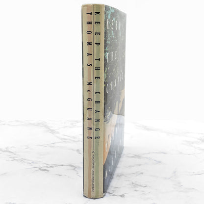 Keep the Change by Thomas McGuane [FIRST EDITION] 1989 • Houghton Mifflin