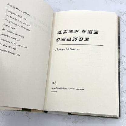 Keep the Change by Thomas McGuane [FIRST EDITION] 1989 • Houghton Mifflin