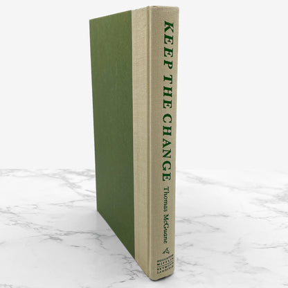 Keep the Change by Thomas McGuane [FIRST EDITION] 1989 • Houghton Mifflin