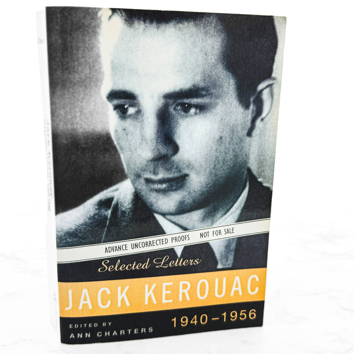 Selected Letters of Jack Kerouac (1940-1956) edited by Ann Charters [ADVANCE UNCORRECTED PROOF] 1995 • Viking