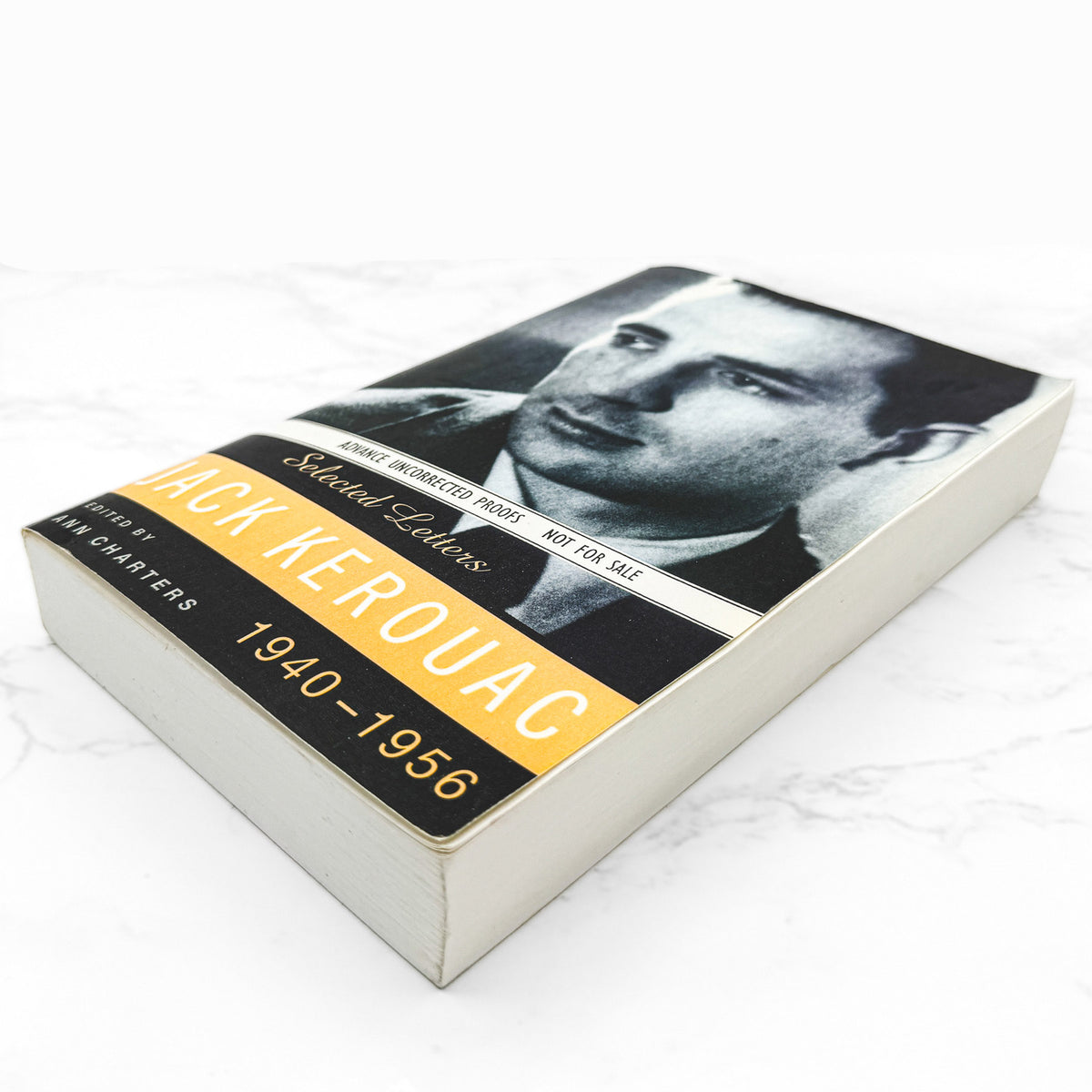 Selected Letters of Jack Kerouac (1940-1956) edited by Ann Charters [ADVANCE UNCORRECTED PROOF] 1995 • Viking
