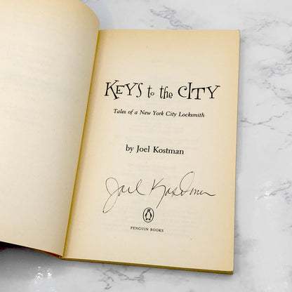 Keys to the City: Tales of a New York City Locksmith by Joel Kostman SIGNED! [FIRST PAPERBACK PRINTING] 1999