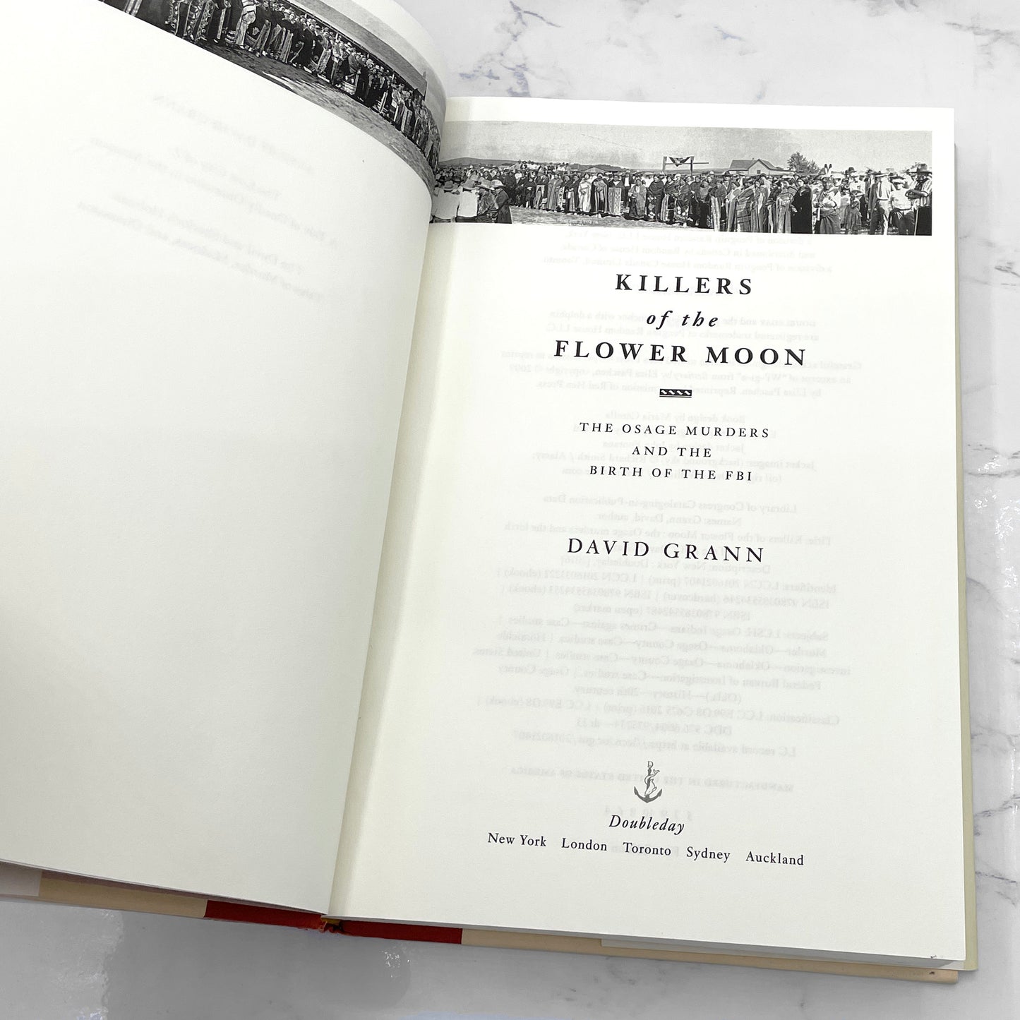 Killers of the Flower Moon: The Osage Murders & the Birth of the FBI by David Grann [FIRST EDITION] 2017 • Doubleday