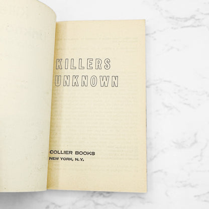 Killers Unknown: Unsolved True Crime Stories by John Godwin [FIRST PAPERBACK PRINTING] 1962 • Collier Books